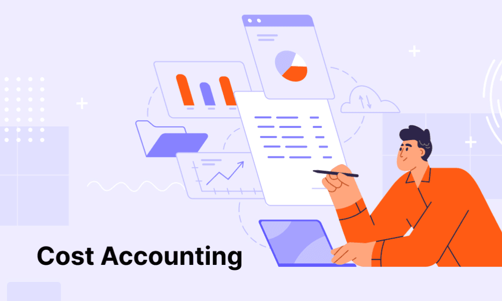 Why Do You Need Cost Accounting